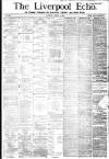Liverpool Echo Saturday 05 March 1881 Page 1