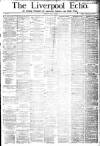 Liverpool Echo Monday 09 May 1881 Page 1