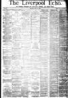 Liverpool Echo Saturday 14 May 1881 Page 1