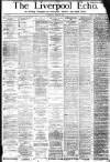 Liverpool Echo Thursday 02 June 1881 Page 1