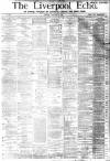 Liverpool Echo Monday 09 January 1882 Page 1