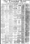 Liverpool Echo Monday 30 January 1882 Page 1