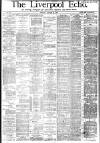 Liverpool Echo Tuesday 31 January 1882 Page 1