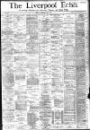 Liverpool Echo Friday 10 February 1882 Page 1