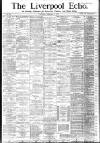 Liverpool Echo Saturday 11 February 1882 Page 1