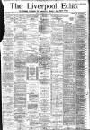 Liverpool Echo Friday 24 February 1882 Page 1