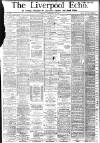 Liverpool Echo Saturday 25 February 1882 Page 1