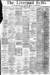 Liverpool Echo Monday 27 February 1882 Page 1