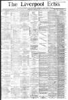 Liverpool Echo Wednesday 29 March 1882 Page 1