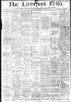 Liverpool Echo Friday 14 April 1882 Page 1