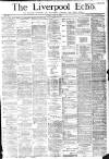 Liverpool Echo Friday 12 May 1882 Page 1