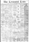 Liverpool Echo Friday 19 May 1882 Page 1