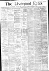 Liverpool Echo Friday 23 June 1882 Page 1