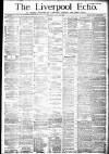 Liverpool Echo Saturday 29 July 1882 Page 1