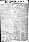 Liverpool Echo Monday 31 July 1882 Page 1