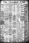 Liverpool Echo Friday 13 October 1882 Page 1