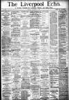 Liverpool Echo Tuesday 05 December 1882 Page 1