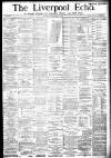 Liverpool Echo Monday 18 December 1882 Page 1