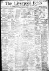 Liverpool Echo Friday 22 December 1882 Page 1