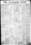 Liverpool Echo Friday 29 December 1882 Page 1