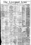 Liverpool Echo Tuesday 30 January 1883 Page 1