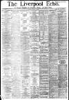 Liverpool Echo Friday 02 March 1883 Page 1