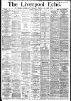 Liverpool Echo Saturday 03 March 1883 Page 1