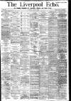 Liverpool Echo Monday 02 April 1883 Page 1