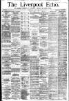 Liverpool Echo Wednesday 02 May 1883 Page 1