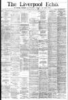 Liverpool Echo Wednesday 30 May 1883 Page 1