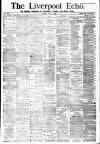 Liverpool Echo Tuesday 31 July 1883 Page 1