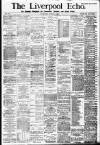Liverpool Echo Wednesday 01 August 1883 Page 1
