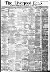 Liverpool Echo Thursday 09 August 1883 Page 1