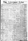 Liverpool Echo Wednesday 22 August 1883 Page 1