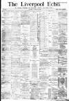 Liverpool Echo Monday 29 October 1883 Page 1
