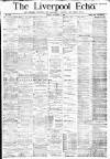 Liverpool Echo Friday 02 November 1883 Page 1