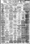 Liverpool Echo Monday 12 January 1885 Page 1