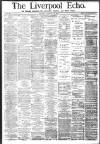 Liverpool Echo Thursday 12 February 1885 Page 1