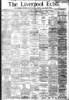 Liverpool Echo Tuesday 24 February 1885 Page 1