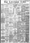 Liverpool Echo Tuesday 14 April 1885 Page 1