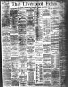 Liverpool Echo Monday 01 June 1885 Page 1
