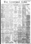 Liverpool Echo Thursday 04 June 1885 Page 1