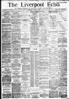 Liverpool Echo Wednesday 12 August 1885 Page 1