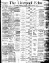Liverpool Echo Monday 04 January 1886 Page 1
