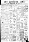 Liverpool Echo Tuesday 05 January 1886 Page 1