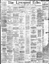 Liverpool Echo Monday 01 March 1886 Page 1