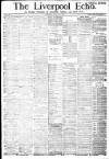 Liverpool Echo Saturday 14 August 1886 Page 1
