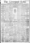 Liverpool Echo Saturday 28 August 1886 Page 1