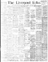 Liverpool Echo Monday 21 March 1887 Page 1