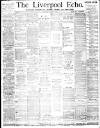 Liverpool Echo Tuesday 06 March 1888 Page 1
